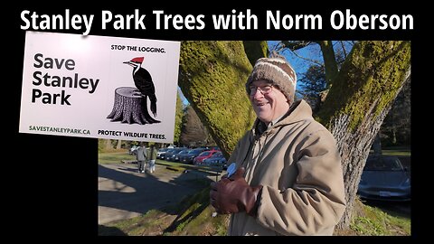 Stanley Park Trees with Norm Oberson