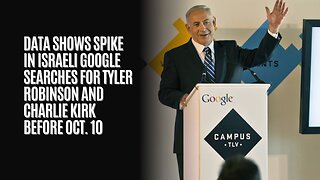 Data Shows Spike in Israeli Google Searches for Tyler Robinson and Charlie Kirk Before Oct. 10