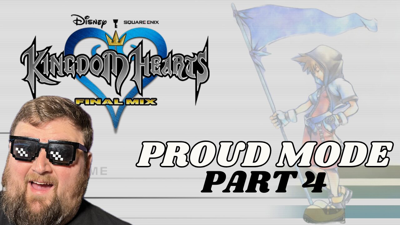 A Whole New World! | Kingdom Hearts Final Mix: Proud Mode | Part 4