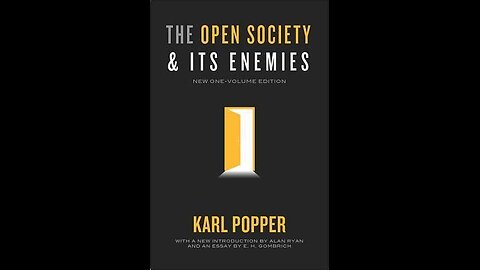 The Open Society and Its Enemies by Karl Popper | Summary and Critique