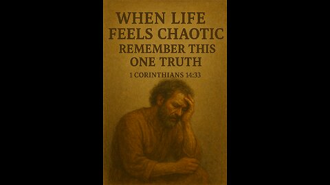 “When Life Feels Chaotic — Remember This One Truth”