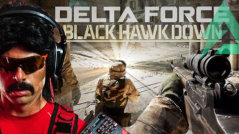 Dr. Disrespect trying out new PC build with Delta Force Black Hawk Down Campaign is absolute gold!