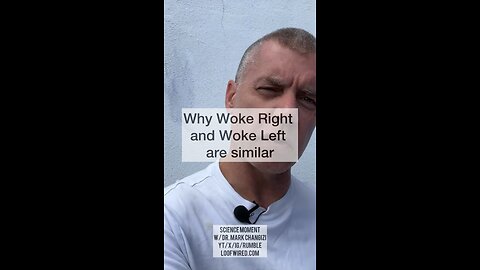 Why Woke Right and Woke Left are similar