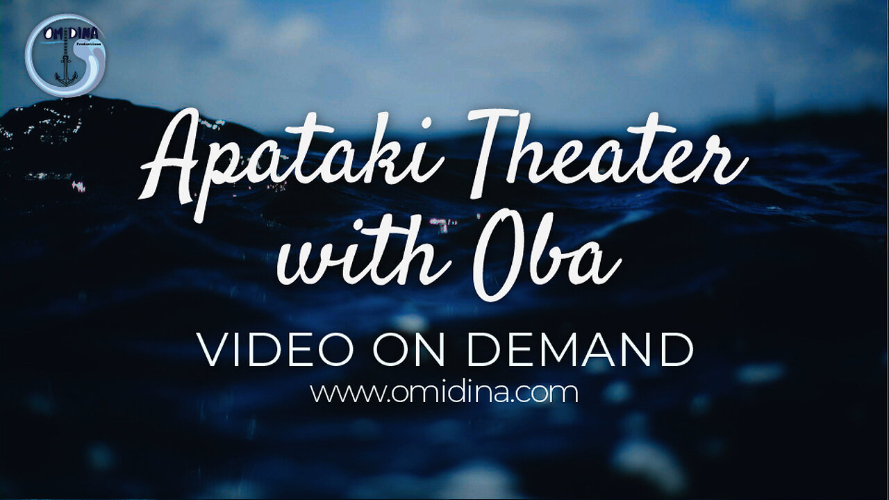 APATAKI THEATER WITH OBA TRAILER