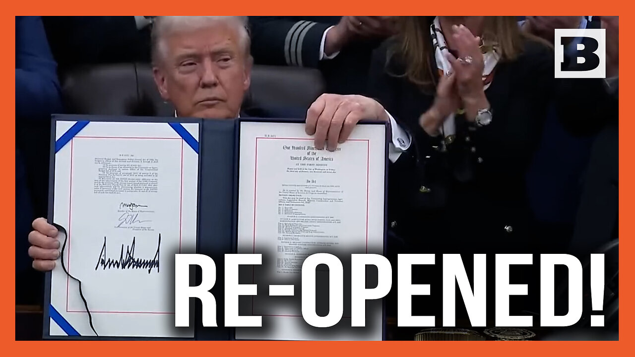Open for Business! Trump Signs Bill Ending Democrat Government Shutdown