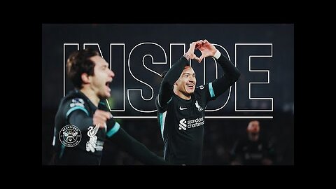 INSIDE: Brentford 0-2 Liverpool | Tunnel cam & LATE DARWIN DRAMA