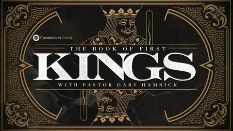 Gary Hamrick - Cornerstone Chapel - 1 Kings 11:22-12:33