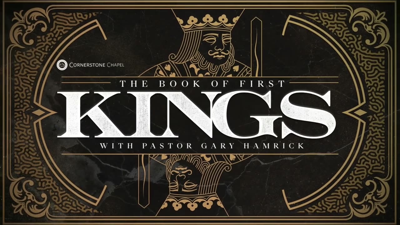 Gary Hamrick - Cornerstone Chapel - 1 Kings 11:22-12:33