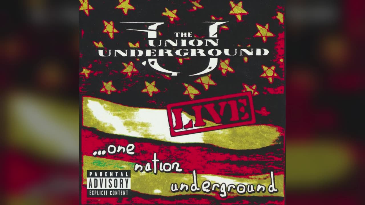 The Union Underground - LIVE - ...One Nation Underground