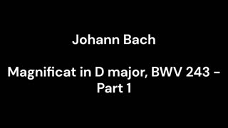 Magnificat in D major, BWV 243 - Part 1