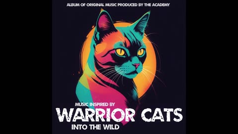 INTO THE WILD - SONGS INSPIRED BY WARRIOR CATS - FULL ALBUM - [Volume 7]