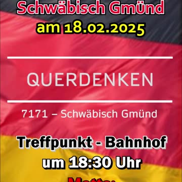 💥 Werbung 💥 Mahnwache Nr. 252 💥 in Schwäbisch Gmünd am 💥 18.02.2025 💥