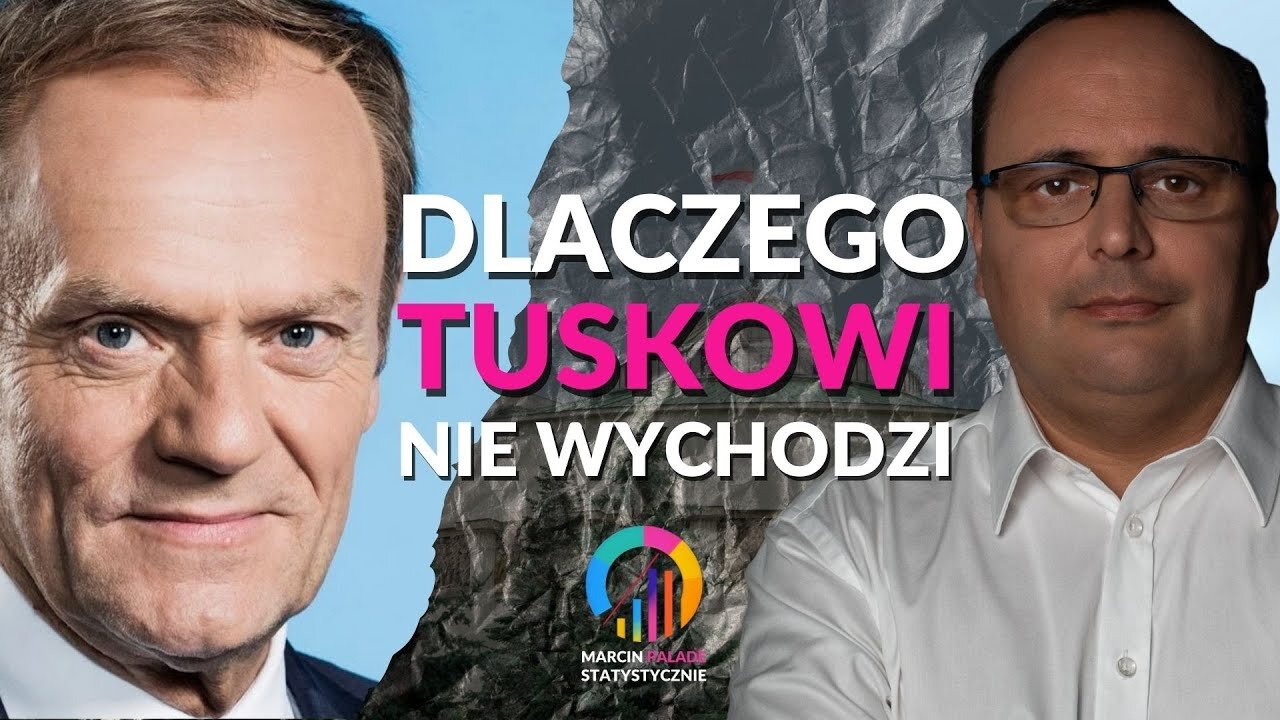 Dlaczego Tuskowi nie wychodzi? #7