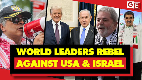 World Leaders Rebel - Against The United States And Israel