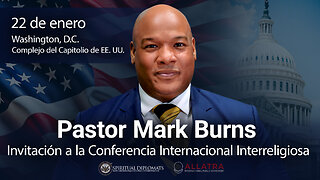 El pastor Mark Burns invita a la Conferencia Interreligiosa de Diplomáticos Espirituales
