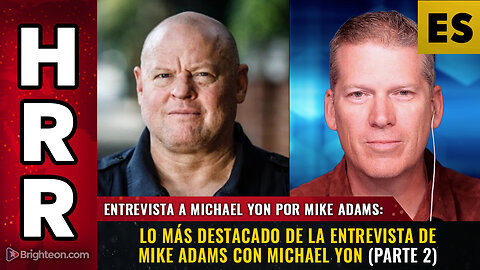 Puntos destacados de la entrevista con Michael Yon por Mike Adams – Parte 2