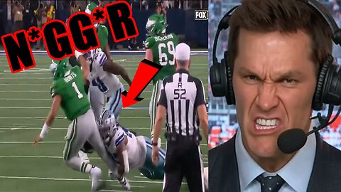 Tom Brady drops N-WORD on Fox broadcast as Cowboys stage EPIC COMEBACK to BEAT the Eagles!