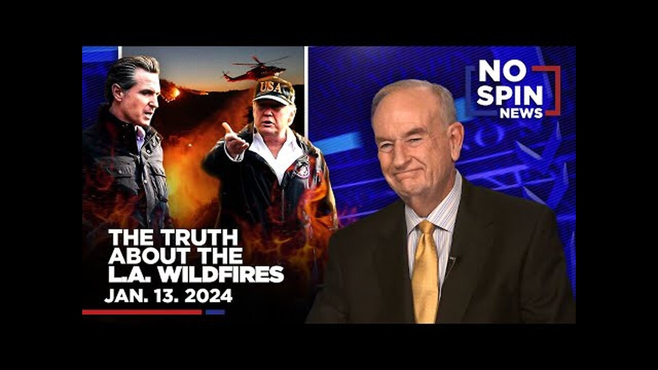 LA Wildfire Truth & Adam Carolla on California Politics | No Spin News | January 13, 2025