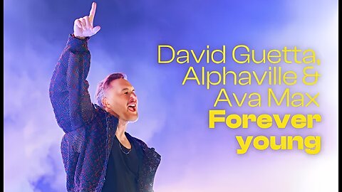 David Guetta, Alphaville & Ava Max - Forever Young (Live Performance)