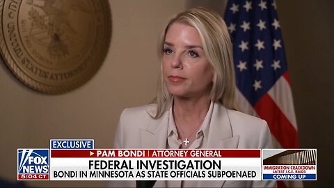 AG Bondi: Minnesota Is A MESS!