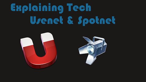 Explaining Tech - Usenet & Spotnet