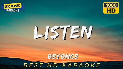 LISTEN - BEYONCE (HD KARAOKE VERSION)