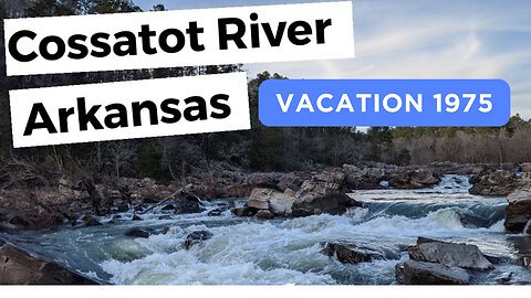 The Cassatott River Vacation 1975