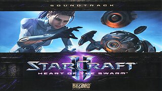 StarCraft II Heart of the Swarm Soundtrack.