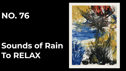 Find Calm in Chaos – Abstract Oil Painting with Rain Ambience