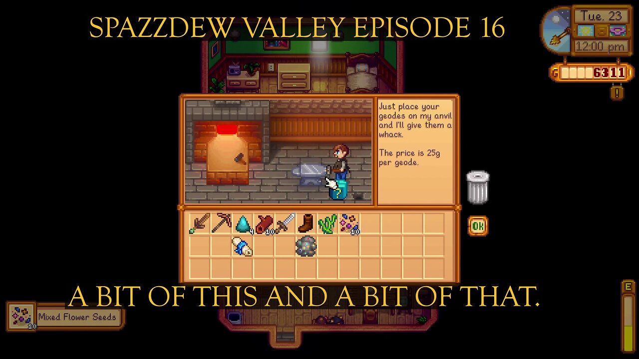 Spazzdew Valley Episode 16 A Bit Of This And That