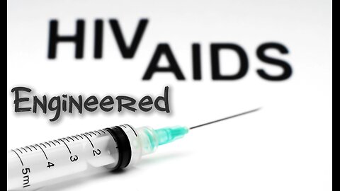 AIDS Is Engineered