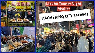 Liuhe Night Market 六合觀光夜市 - Great Night Out in Central Kaohsiung City - Taiwan 2025