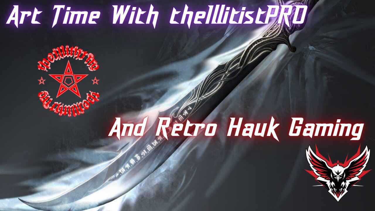 Another Art Time Video With theIllitistPRO And Retro Hauk Gaming