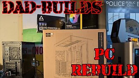 DAD-BUILDS: Gaming PC Rebuild