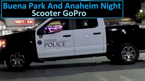 Buena Park And Anaheim Night Scooter GoPro