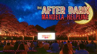 #MandelaEffects AFTER DARK MANDELA HELPLINE | Ghost Reaction Vid | Helpline if Time Allows