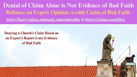 Denial of Claim Alone is Not Evidence of Bad Faith