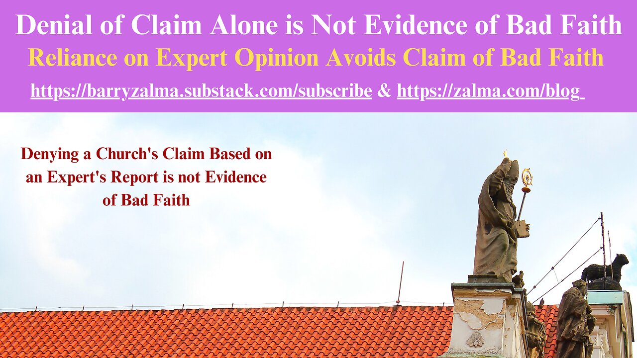 Denial of Claim Alone is Not Evidence of Bad Faith