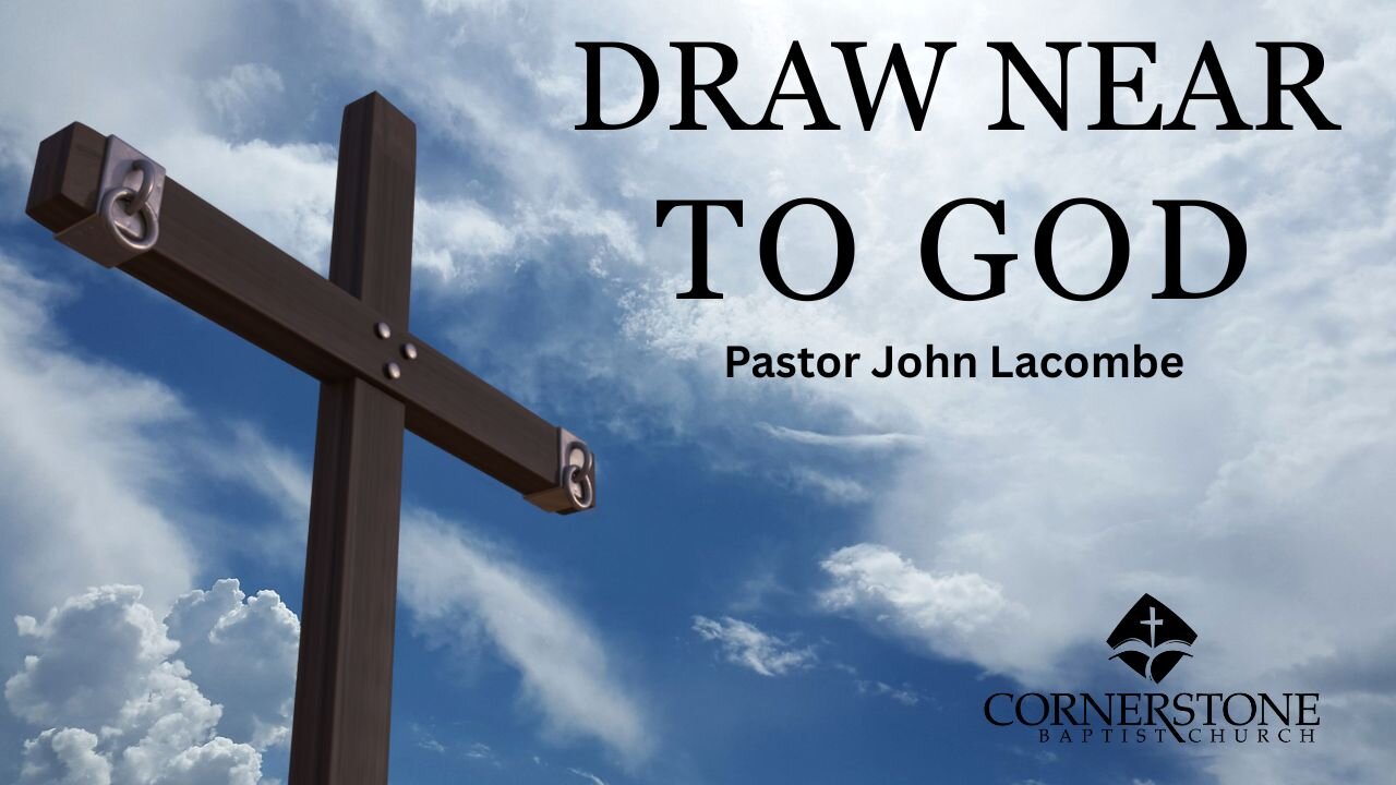 Draw Near To God--Sun AM--Dec 7, 2025
