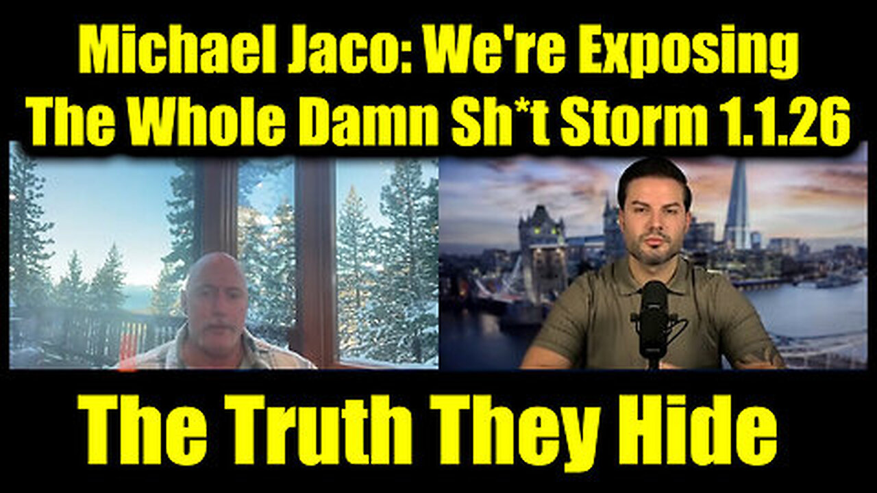 Michael Jaco & Nicholas Veniamin: 1.1.26 - We're Exposing The Whole Damn Sh*t Storm