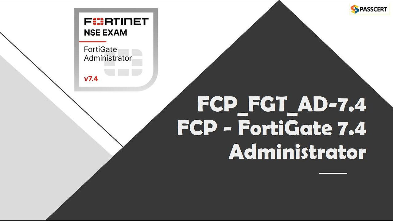 FCP - FortiGate 7.4 Administrator FCP_FGT_AD-7.4 Dumps