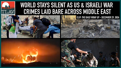 World Stays Silent As US & Israeli War Crimes Laid Bare Across Middle East