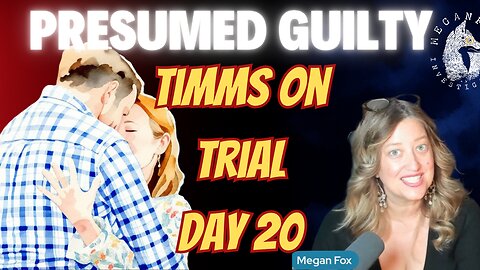 PRESUMED GUILTY! TIMMS TRIAL DAY20: Defense Witness Dr. Lisa Hutchinson