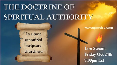 The doctrine of spiritual authority in a post canonized scripture church era