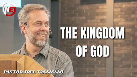 The Kingdom Of God | Pastor Joel Tassiello | No Excuses Ministries