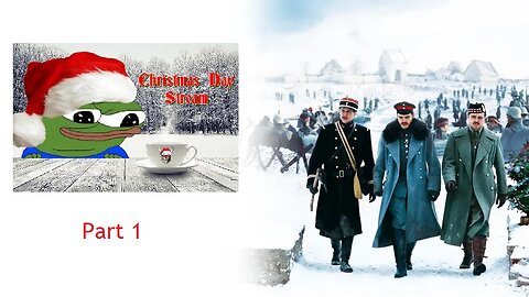 Christmas Day 2025 Stream Replay Part 1