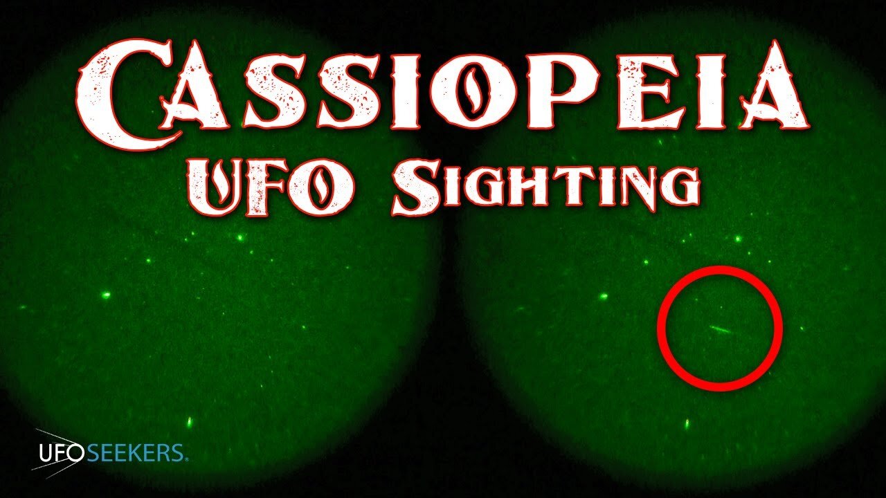 We Captured This Last Night in Cassiopeia Over the Nevada National Security Site | UFO Sighting
