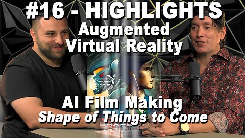 Augmented Reality Marketing & AI Film Innovation | Shape of Things to Come #podcast #business #vr