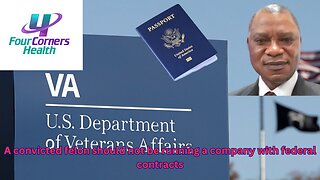 A convicted felon ran a medical contracting company that scammed the VA