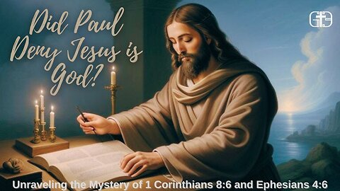 Did Paul Deny Jesus is God? Unraveling the Mystery of 1 Corinthians 8:6 and Ephesians 4:6!